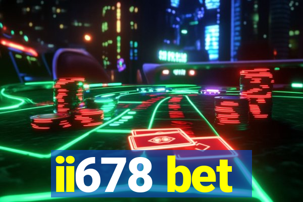 ii678 bet